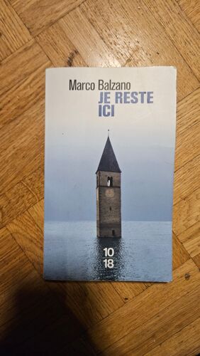 Marco Balzano, "Je Reste Ici"