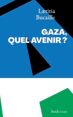 Gaza, Quel Avenir ?