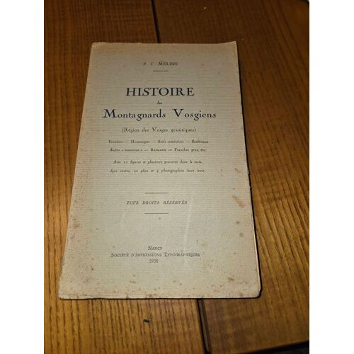 Histoire Des Montagnards Vosgiens Par P.C. Meline Édité En1938