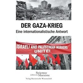 Der Gaza-Krieg - Eine Internationalistische Antwort