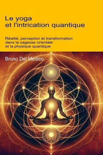 Le Yoga Et L'intrication Quantique.