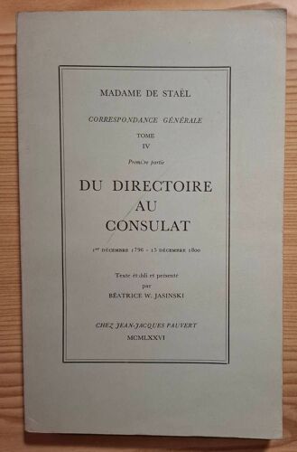 Madame De Staël - Du Directoire Au Consulat