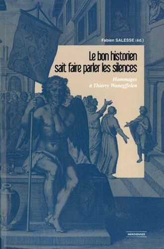 Le Bon Historien Sait Faire Parler Les Silences