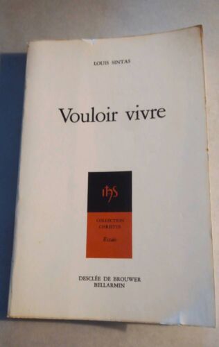 Vouloir Vivre Louis Sintas