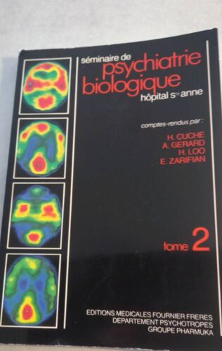 Séminaire De Psychiatrie Biologique Hôpital St Anne Tome 2