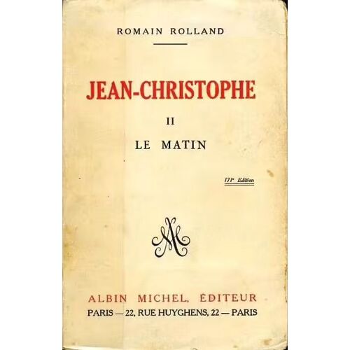 Le Matin [Jean-Christophe, Tome 2] - Romain Rolland (Albin Michel - 1940)
