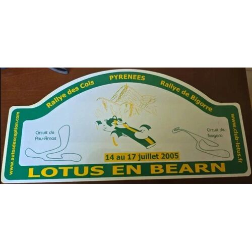 Plaque Rallye Lotus En Béarn 2005 – Collector – 45 X 22 Cm – Très Bon État