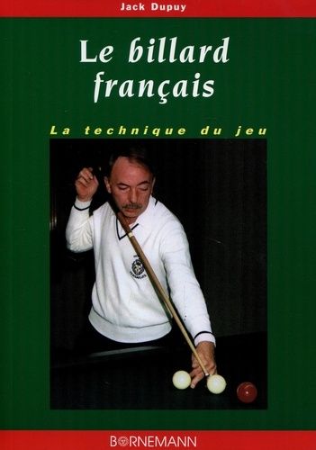 Le Billard Francais - La Technique Du Jeu