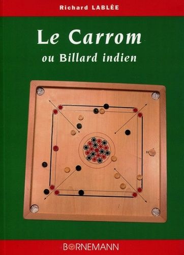 Le Carrom Ou Billard Indien - Règles Et Pratique
