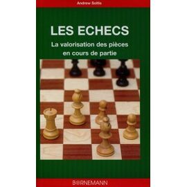 Les Échecs - La Valorisation Des Pièces En Cours De Partie