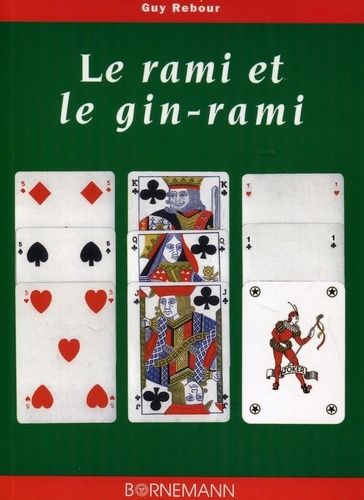 Le Rami Et Le Gin-Rami - Ou Gin Rummy