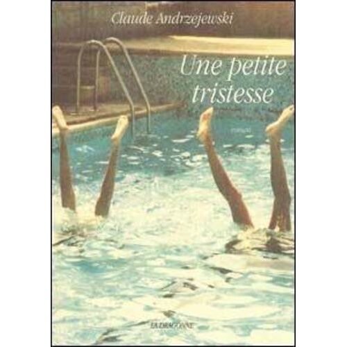 Une Petite Tristesse