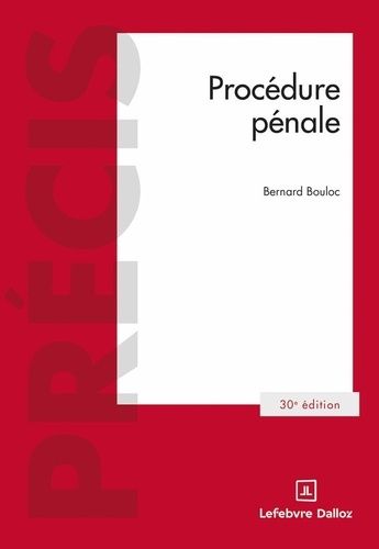 Procédure Pénale - Précis Dalloz 30e Édition