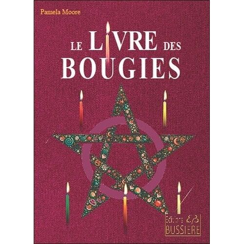 Le Livre Des Bougies - Rituels De Bougies De Grâce - Cierge De Pouvoir - Chandelles Astrales - Veilleuses
