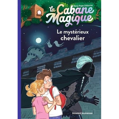 La Cabane Magique - Tome 2 - Le Mystérieux Chevalier