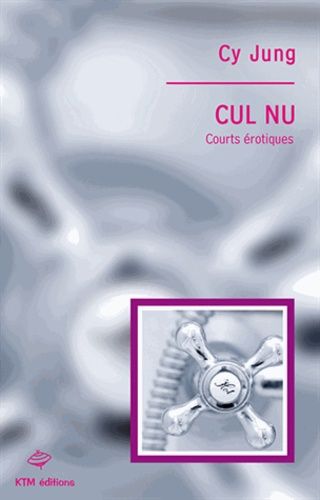 Cul Nu - Courts Érotiques