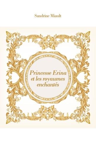 Princesse Erina Et Les Royaumes Enchantés