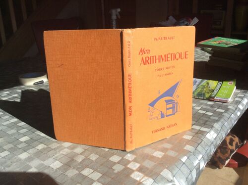 Mon Arithmétique Cours Moyen 1ère Et 2e Années - 1954