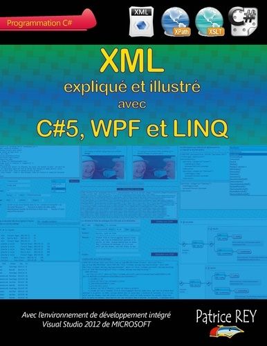 Xml Avec C# 5, Wpf Et Linq