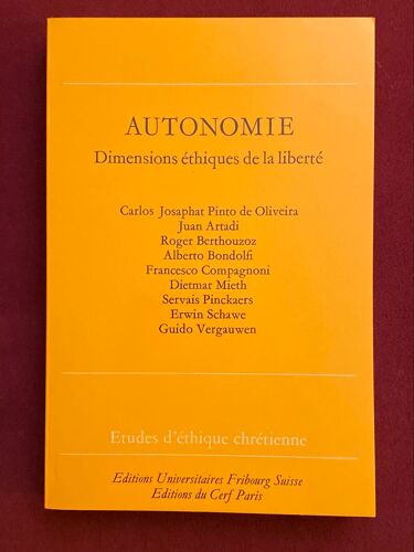 Autonomie  Dimensions Éthiques De La Liberté Éditions Du Cerf Paris