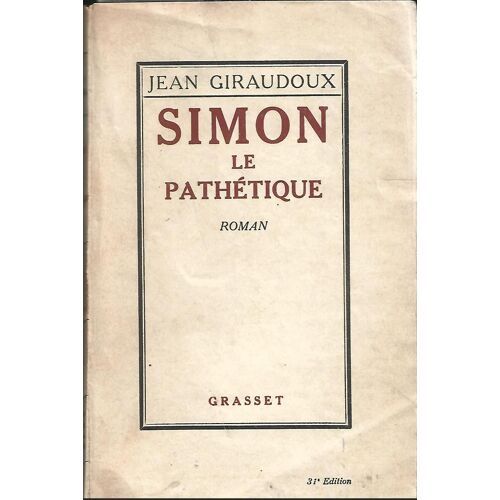 Simon Le Pathétique Giraudoux J.
