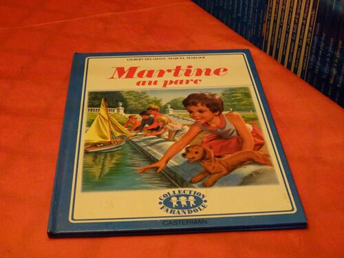 Martine Au Parc . . Collection Farandolle . . Casterman . . 1976 .