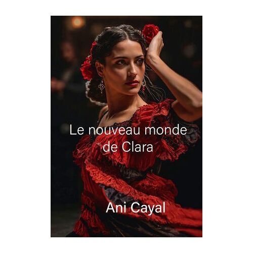 Le Nouveau Monde De Clara