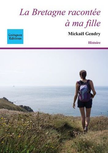 La Bretagne Racontée À Ma Fille