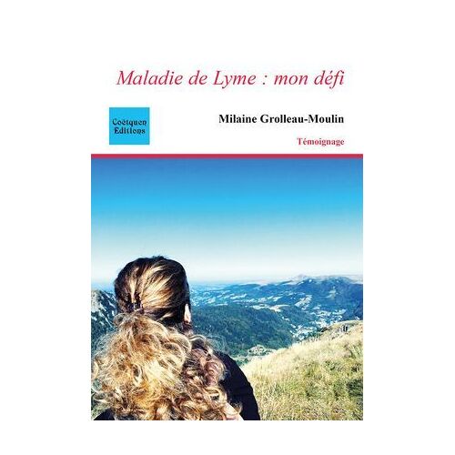 Maladie De Lyme : Mon Défi