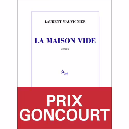 La Maison Vide (Prix Goncourt 2025)