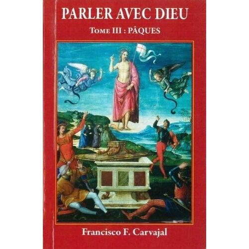 Parler Avec Dieu - Tome 3, Paques