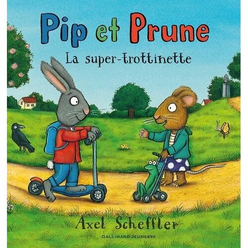 Pip Et Prune - La Super-Trottinette