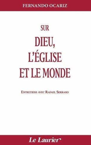 Sur Dieu, L'église Et Le Monde