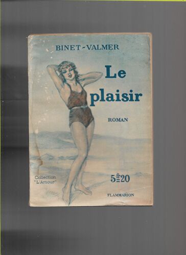 La Plaisir, Binet- Valmer ( Chimot )