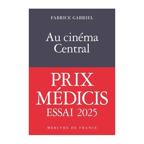 Au Cinéma Central - Prix Médicis Essai 2025