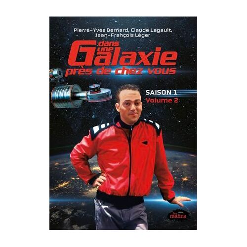 Dans Une Galaxie Près De Chez Vous: Saison 1, Volume 2
