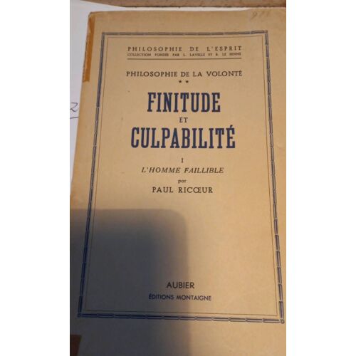Philosophie De La Volonté Finitude Et Culpabilité 1 L'Homme Fallible