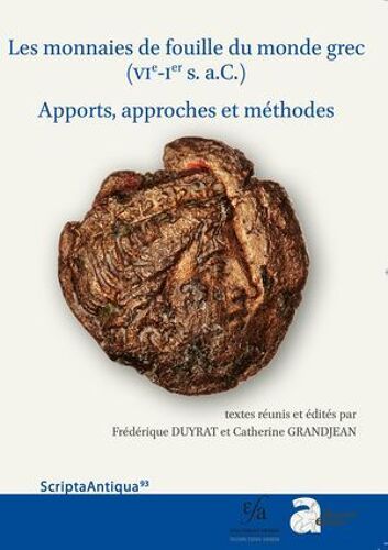 Les Monnaies De Fouille Du Monde Grec (Vie-Ier S. A.C.)
