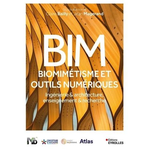 Bim, Biomimétisme Et Outils Numériques - Ingénierie Et Architecture, Enseignement Et Recherche