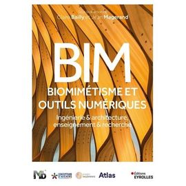 Bim, Biomimétisme Et Outils Numériques - Ingénierie Et Architecture, Enseignement Et Recherche