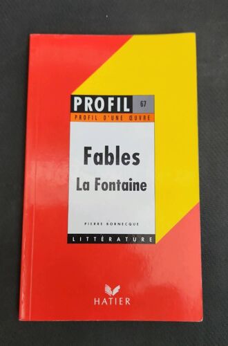 Fable La Fontaine. Profil D'Une ?uvre N 67 Pierre Bornecque Littérature Hatier