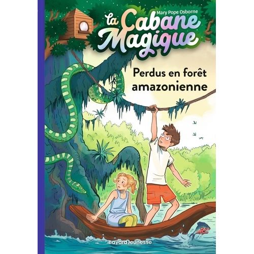 La Cabane Magique - Tome 5 - Perdus En Forêt Amazonienne
