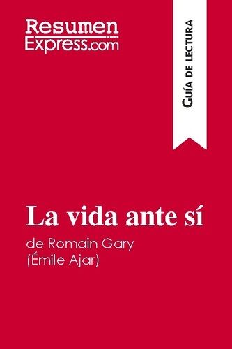 La Vida Ante Sí De Romain Gary / Emile Ajar - Resumen Y Análisis Completo