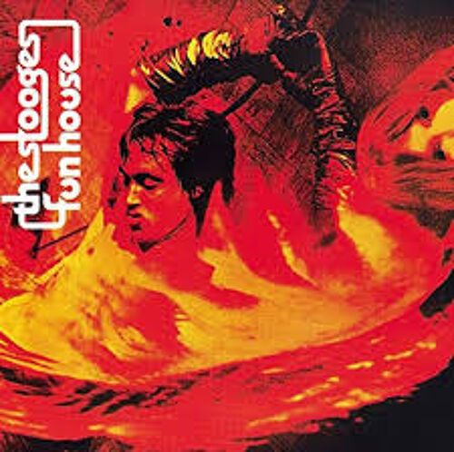 The Stooges - Fun House - Réédiiton 2024