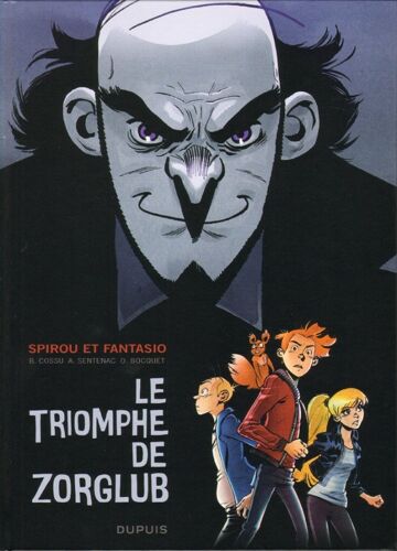 Une Aventure De Spirou Et Fantasio - Le Triomphe De Zorglub
