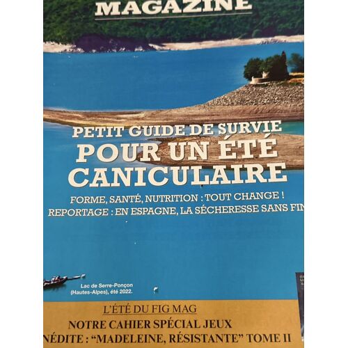 Le Figaro Magazine Des 21-22 Juillet 2023. Pour Un Été Caniculaire. Petit Guide De Survie. Forme, Santé, Nutrition: Tout Change! Espagne: Sécheresse Sans Fin.