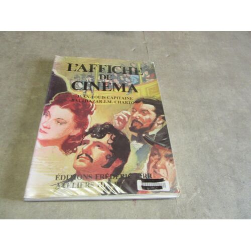 L Affiche De Cinema Francais Jean Louis Capitaine Balthazar J M Charton Editions Frederic Birr Ateliers Henry Labat ( Exemplaire Sorti De Bibliotheque