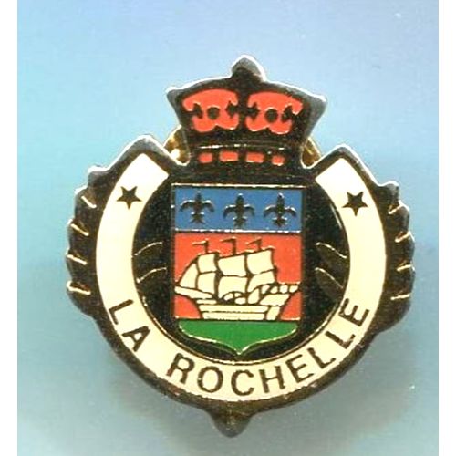 Pins Ville La Rochelle Cp 17000 Charente Maritime 17 Blason Couronne Bordure Blanche