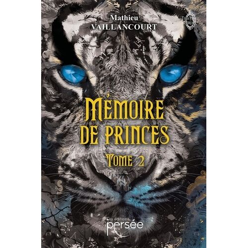 Mémoire De Princes - Tome 2