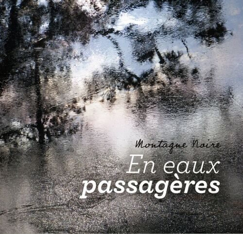 Montagne Noire - En Eaux Passagères